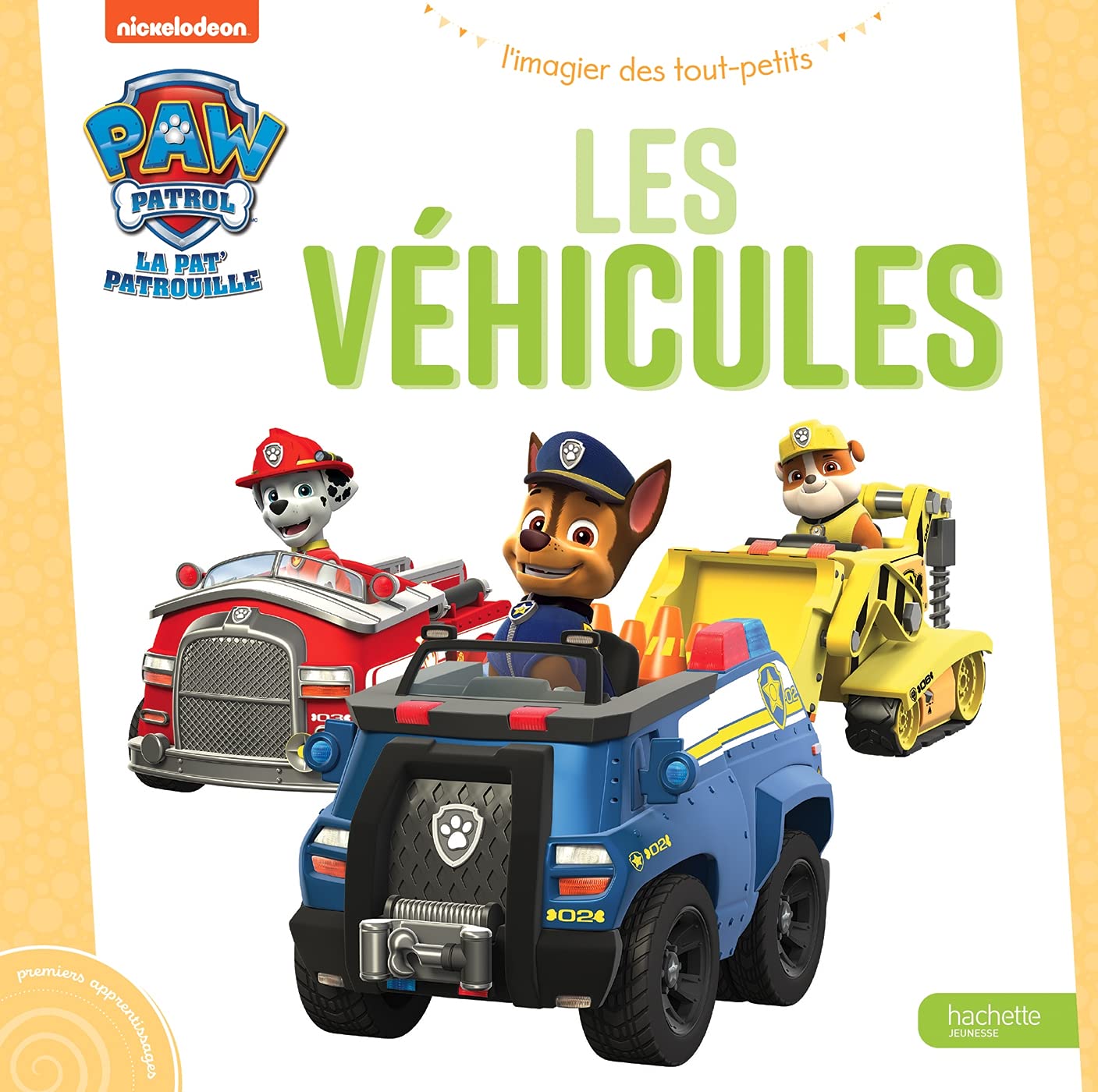 Hachette Pat Patrouille L Imagier Des Tout Petits - Les Vehicules