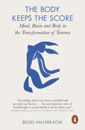 The Body Keeps the Score by Bessel van der Kolk (Paperback)