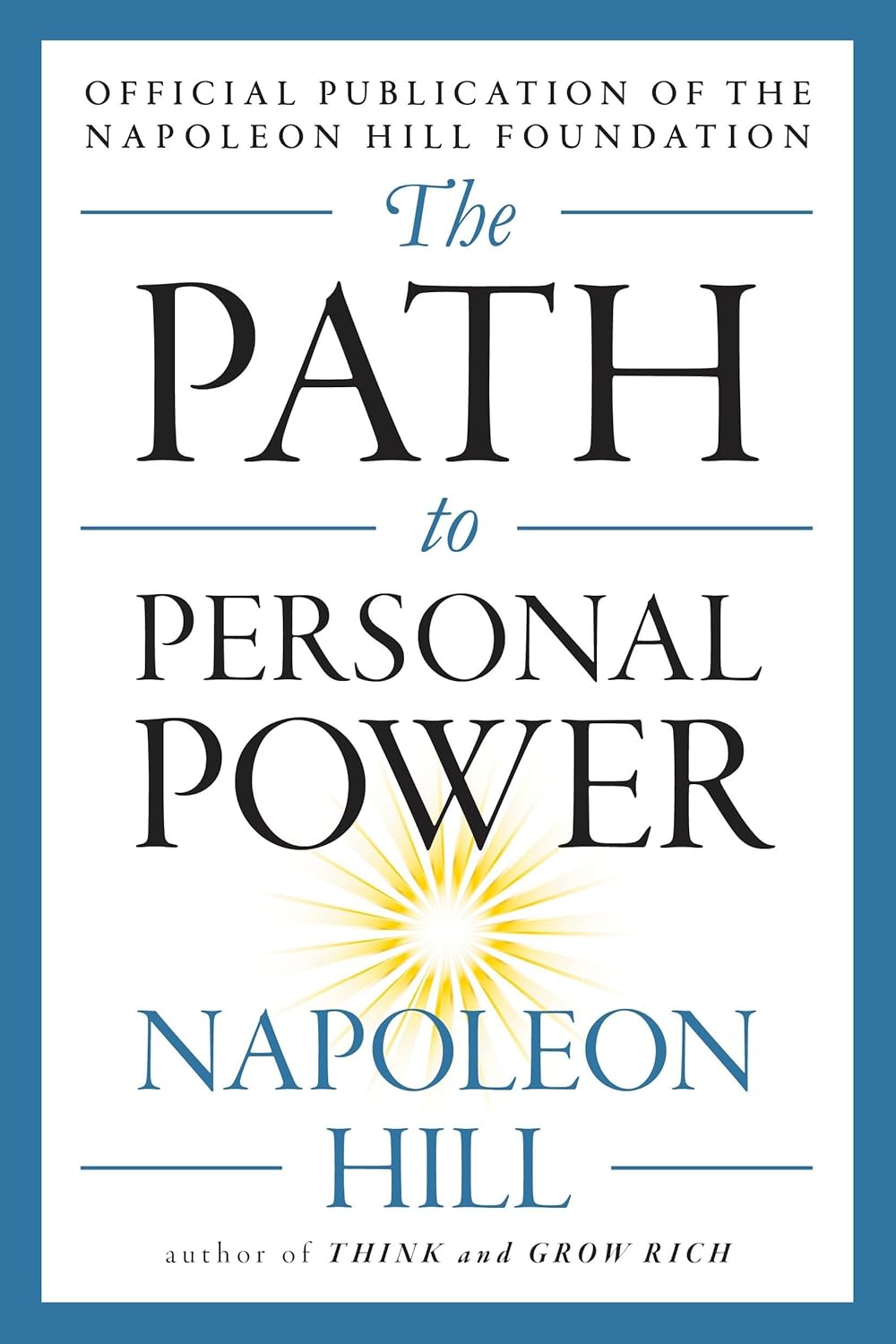 The Path to Personal Power by Napoleon Hill (Paperback)