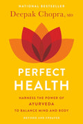 Perfect Health by Deepak Chopra MD (Paperback)