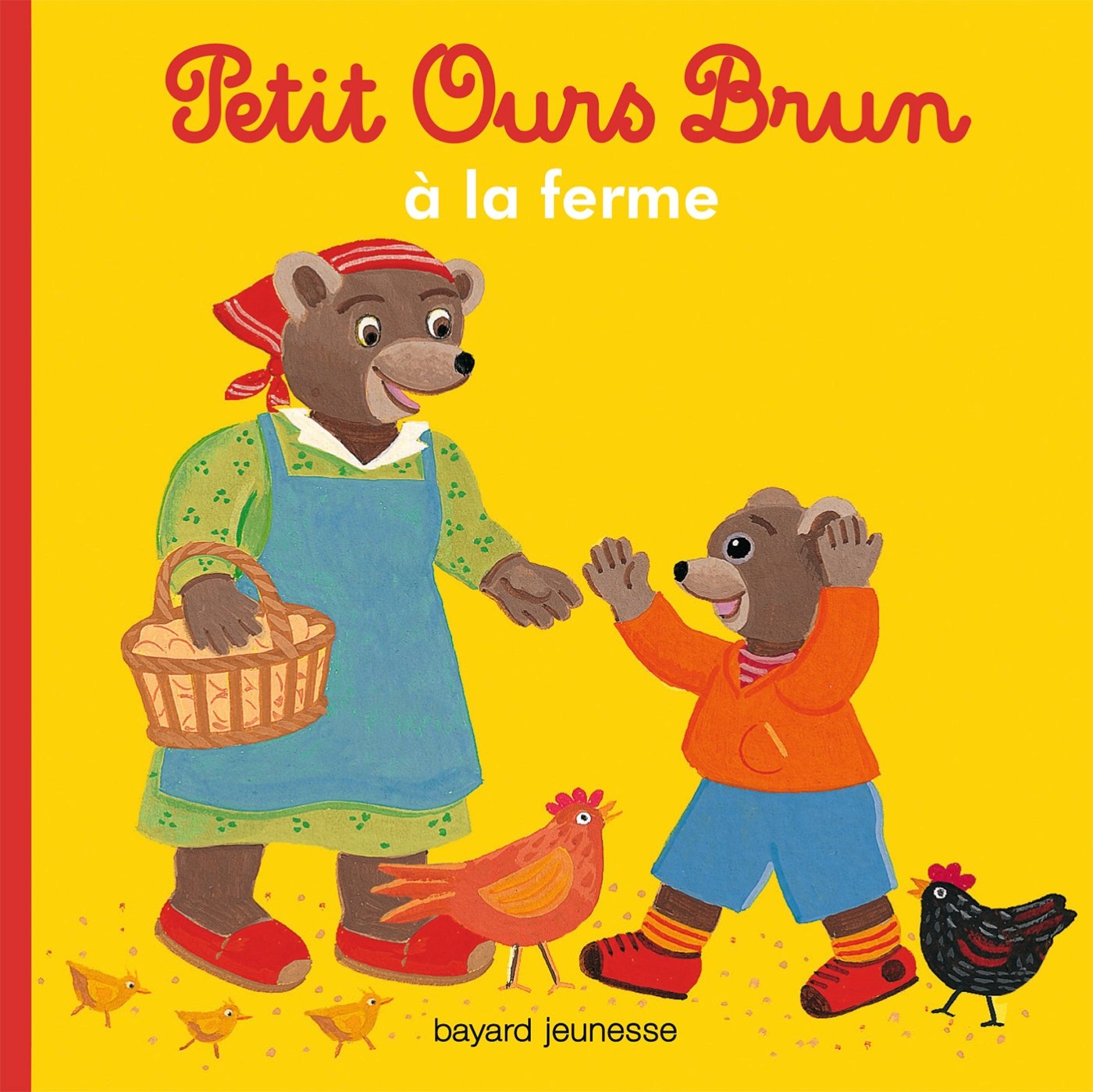 Bayard Jeunesse Petit Ours Brun - A La Ferme