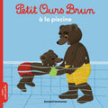 Bayard Jeunesse Petit Ours Brun - A La Piscine