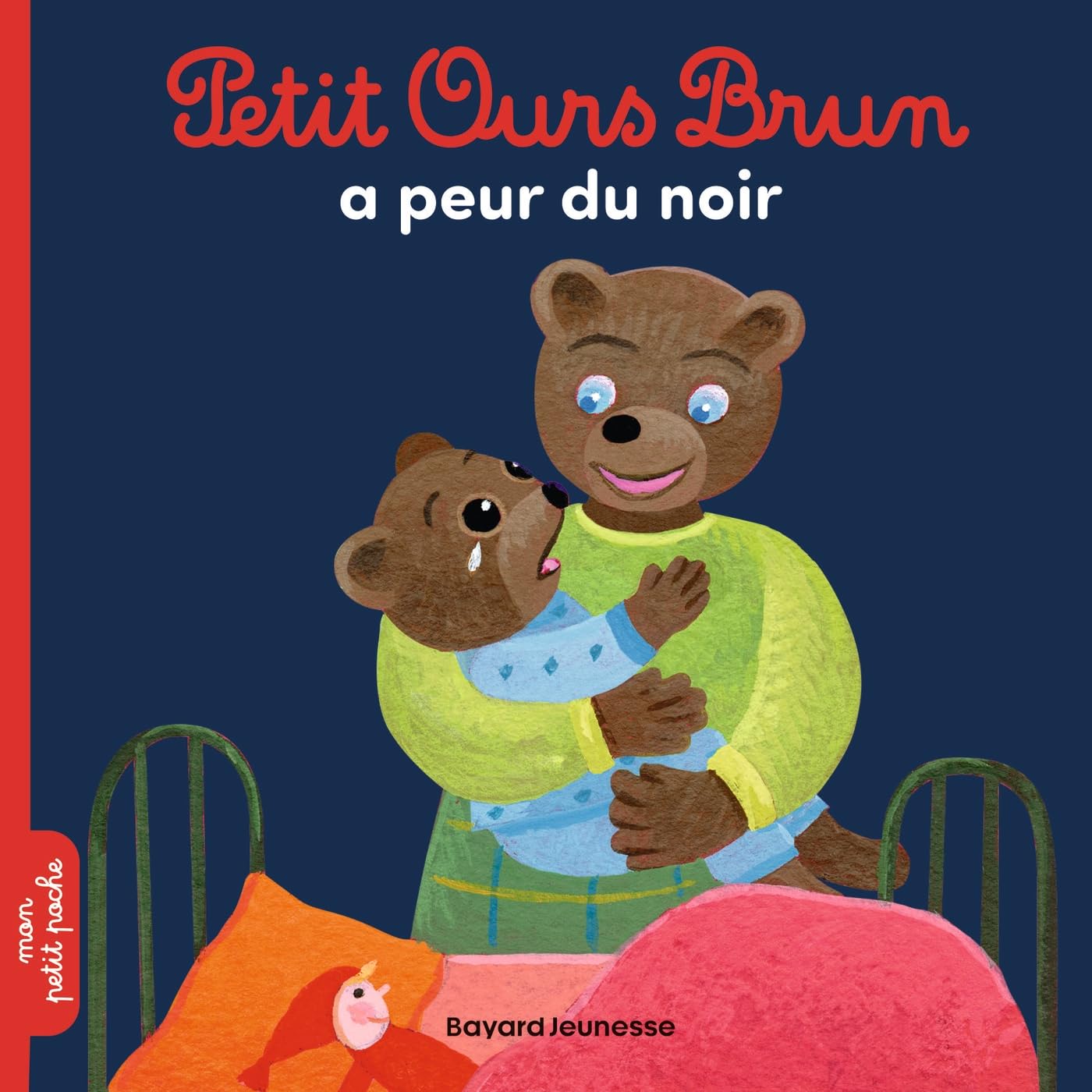 Bayard Jeunesse Petit Ours Brun - A Peur Du Noir