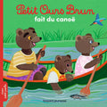 Bayard Jeunesse Petit Ours Brun - Fait Du Canoe