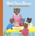Bayard Jeunesse Petit Ours Brun - Fete Son Anniversaire (Album)