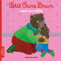 Bayard Jeunesse Petit Ours Brun - Veut Un Calin
