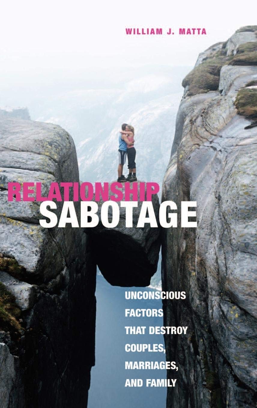 Relationship Sabotage by William J. Matta (Paperback)