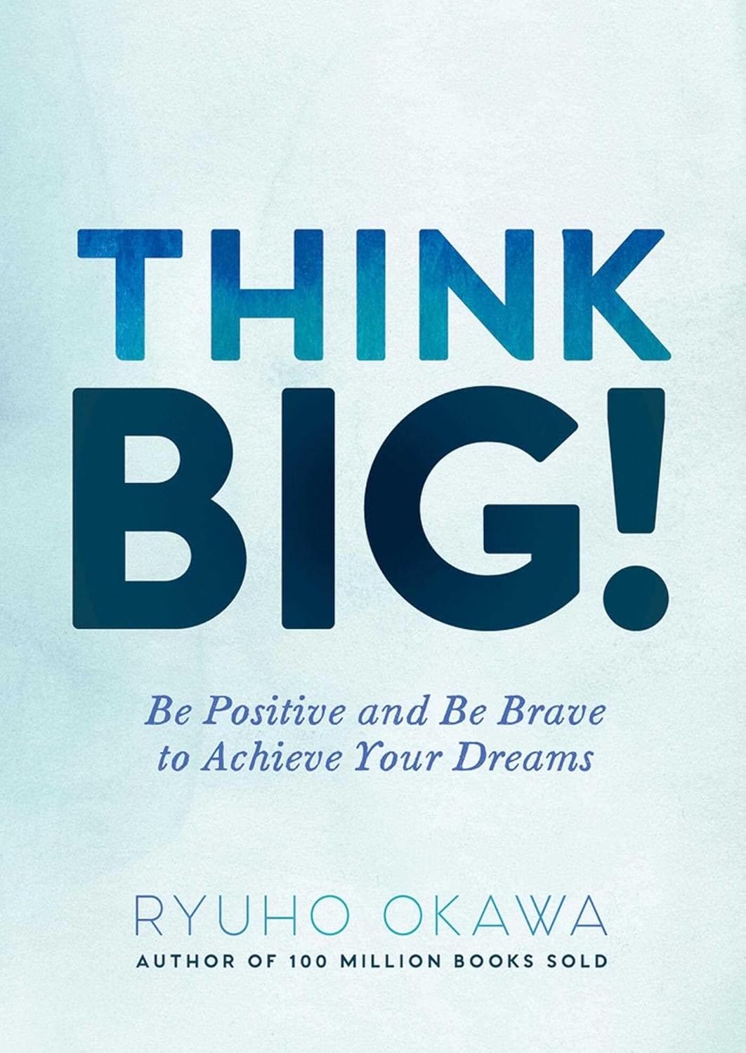 Think Big! by Ryuho Okawa (Paperback)