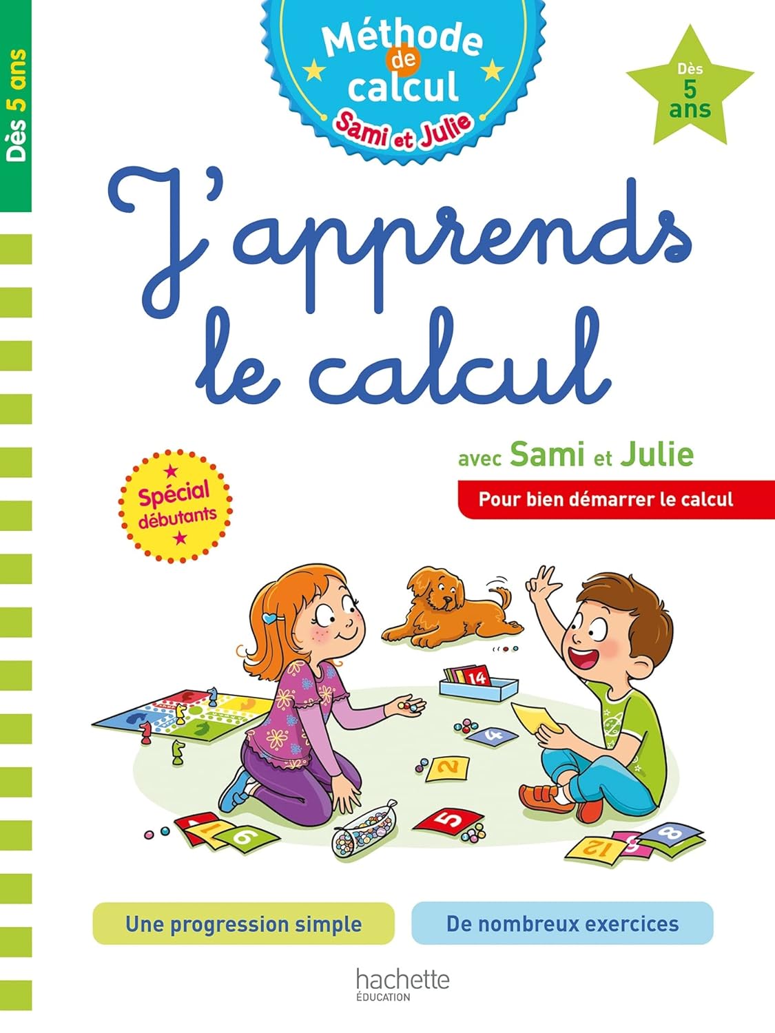 Hachette Methode De Calcul Sami Et Julie - J'Apprends Le Calcul (Des 5 Ans)