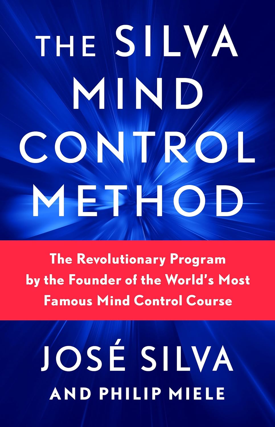 The Silva Mind Control Method by Jose Silva & Philip Miele (Paperback)
