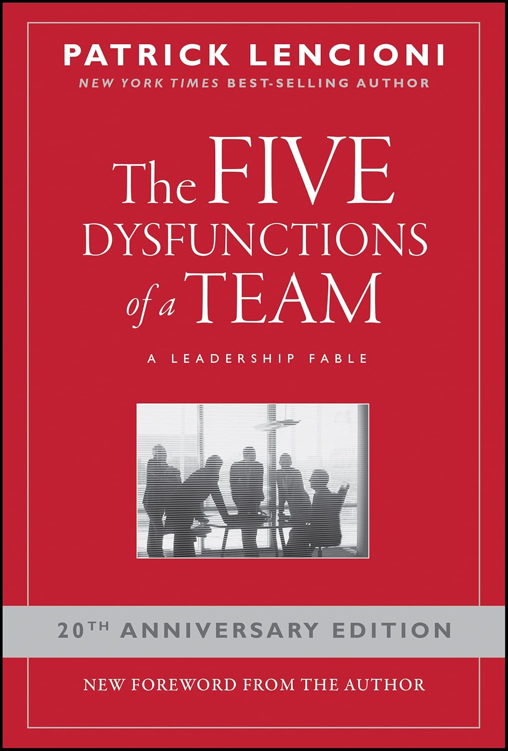 The Five Dysfunctions of a Team by Patrick Lencioni (Paperback)