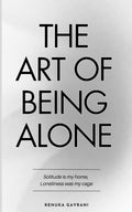 The Art of Being Alone by Renuka Gavrani (Paperback)
