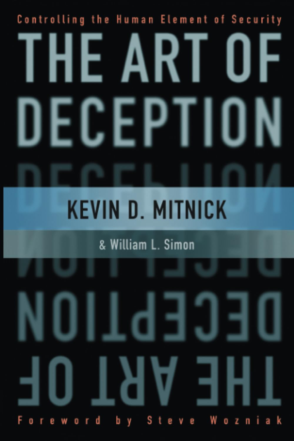 The Art of Deception by Kevin D. Mitnick & William L. Simon (Paperback)