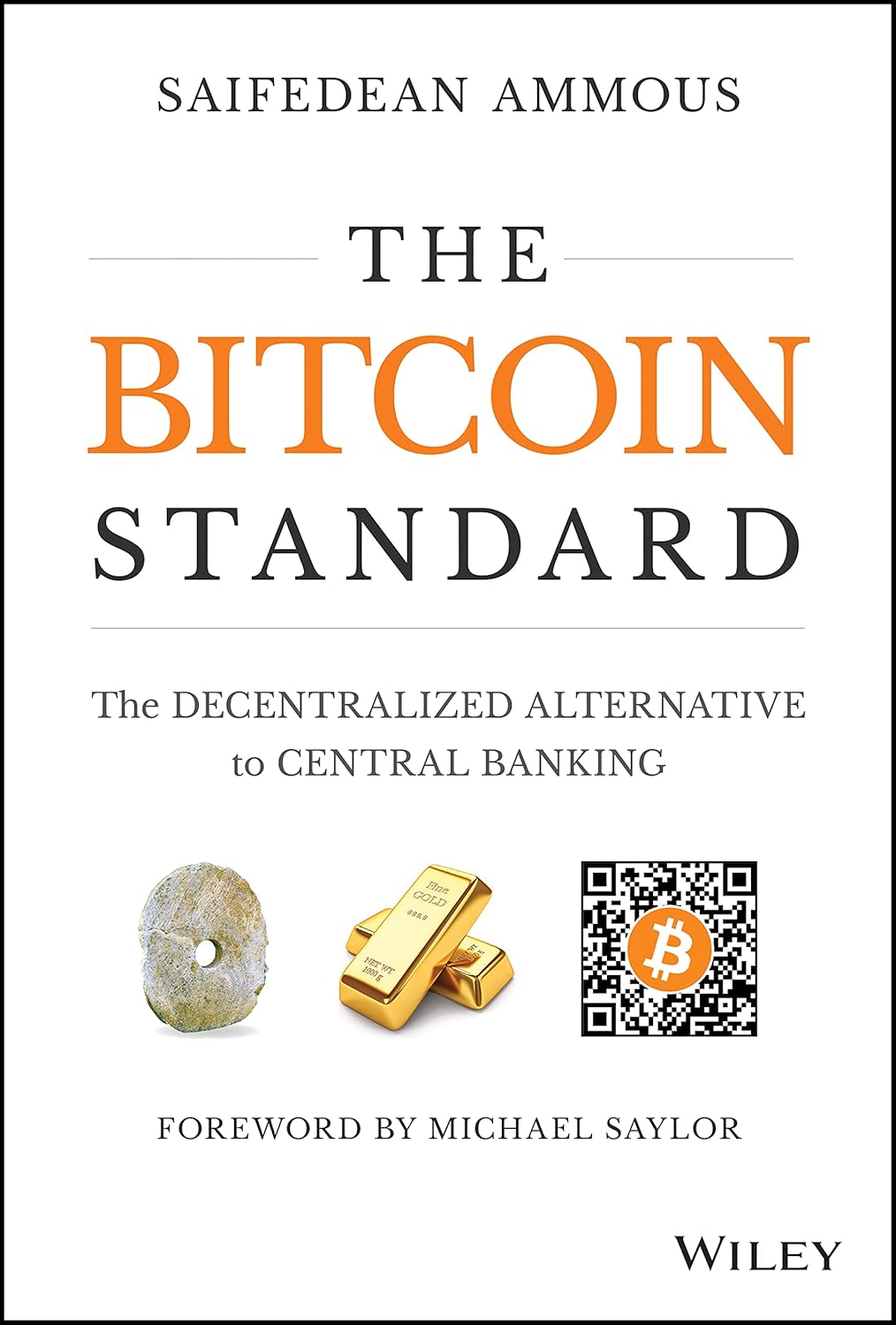 The Bitcoin Standard by Saifedean Ammous (Paperback)