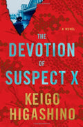 The Devotion of Suspect X by Keigo Higashino (Paperback)
