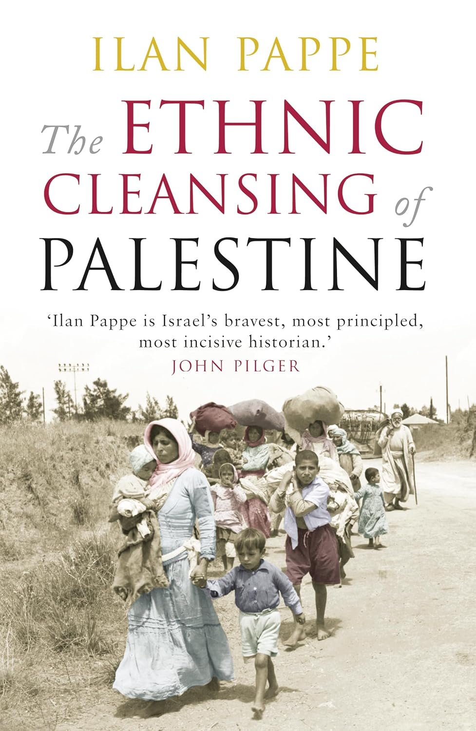 The Ethnic Cleansing of Palestine by Ilan Pappe (Paperback)