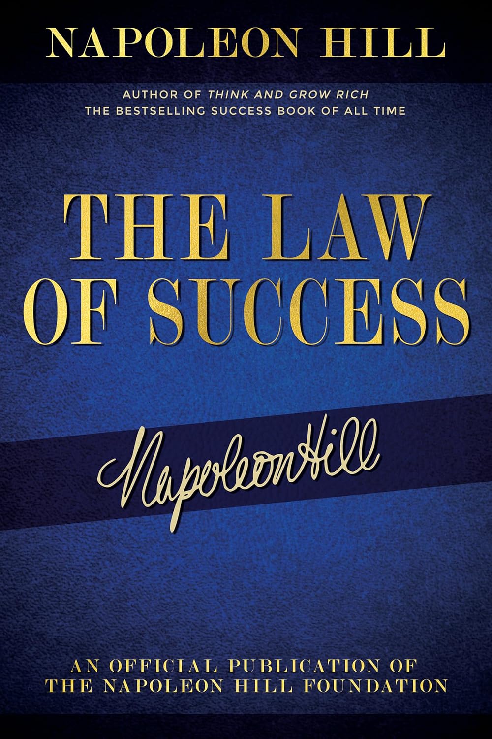 The Law of Success by Napoleon Hill (Paperback)