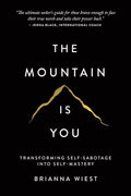 The Mountain Is You by Brianna Wiest (Paperback)