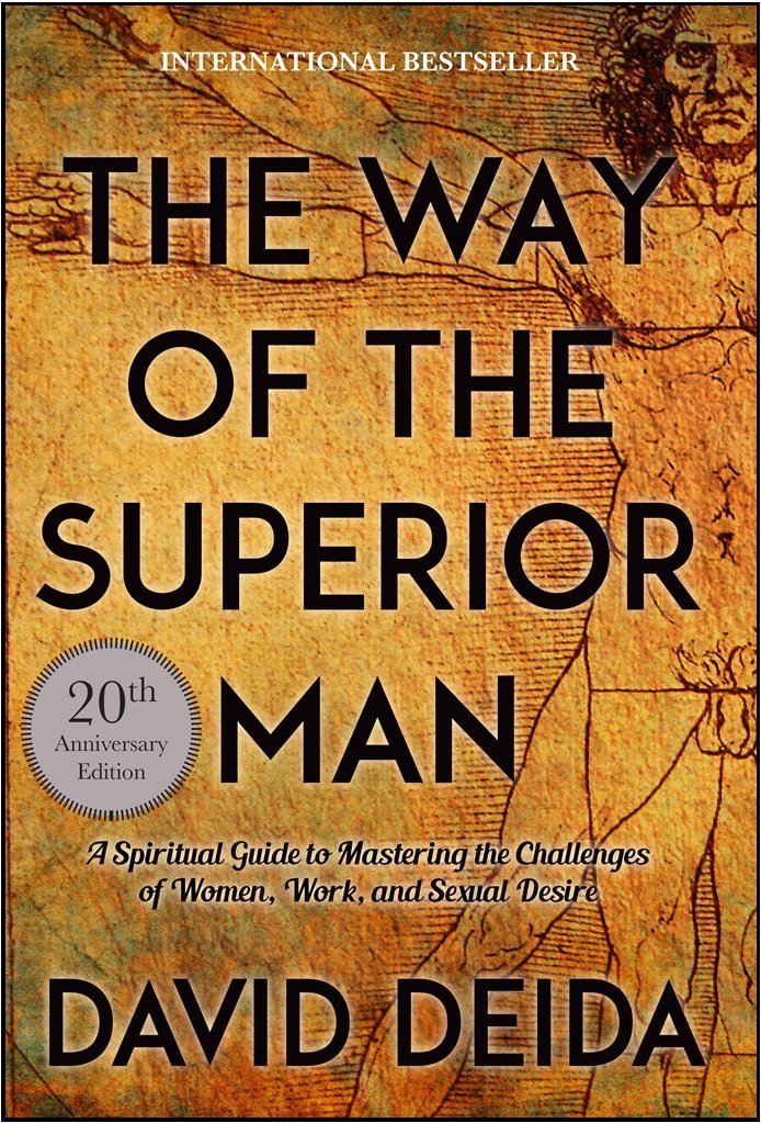 The Way of the Superior Man by David Deida (Paperback)