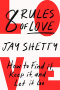 8 Rules of Love by Jay Shetty (Paperback)