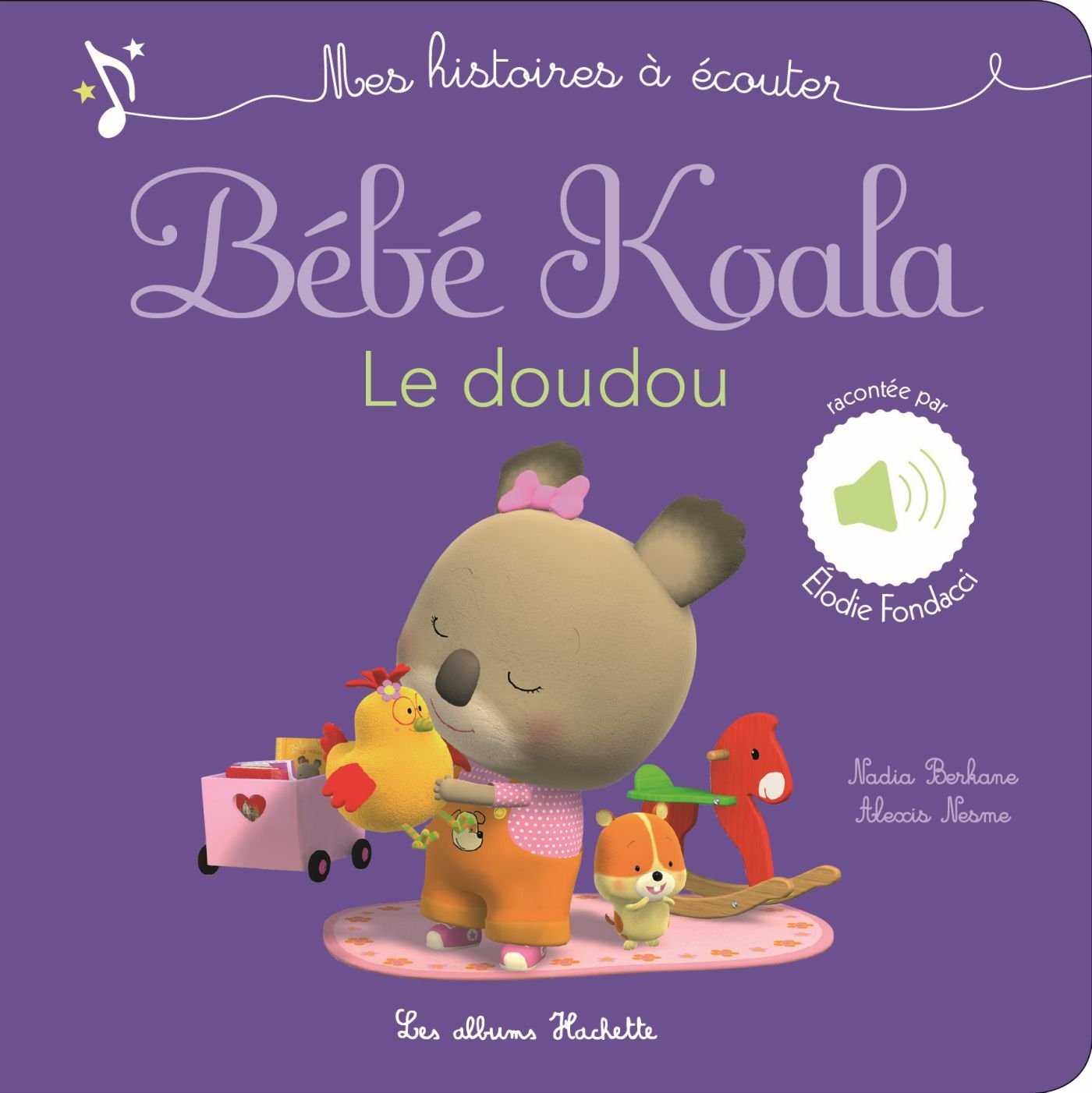 Hachette Bebe Koala - Le Doudou (Livre A Ecouter)
