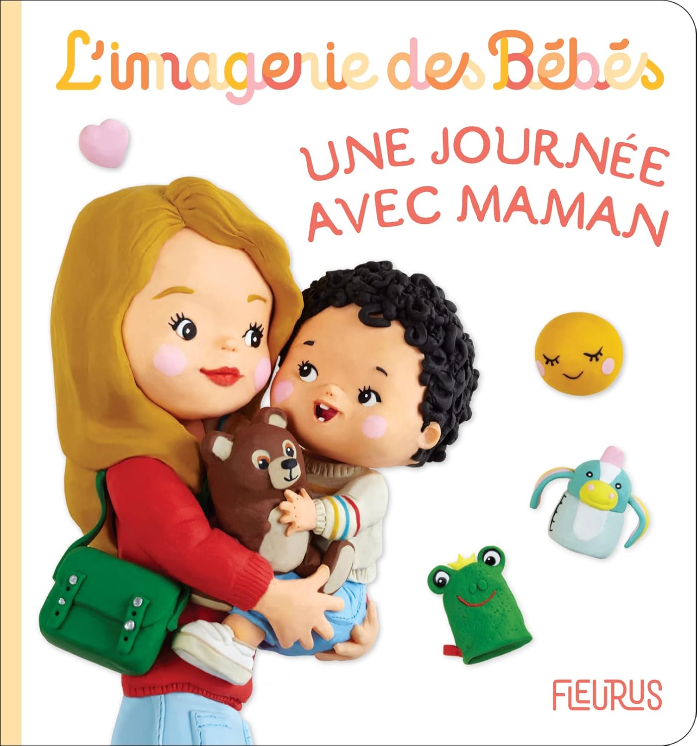 Fleurus L'imagerie Des Bebes - Une Journee Avec Maman