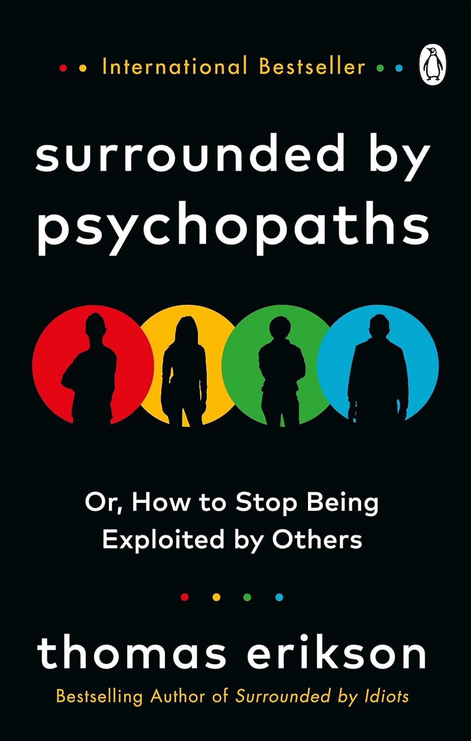Surrounded by Psychopaths by Thomas Erikson (Paperback)