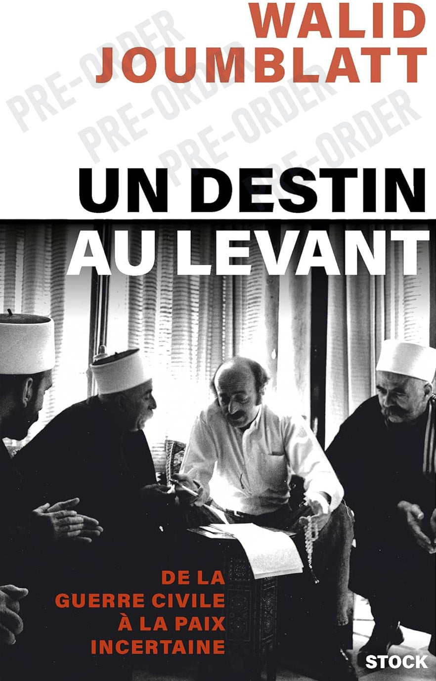 Un Destin au Levant by Walid Joumblatt (Paperback) Pre Order