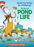 Cat In The Hat’s Learning Library - Would You Rather Be A Pollywog?