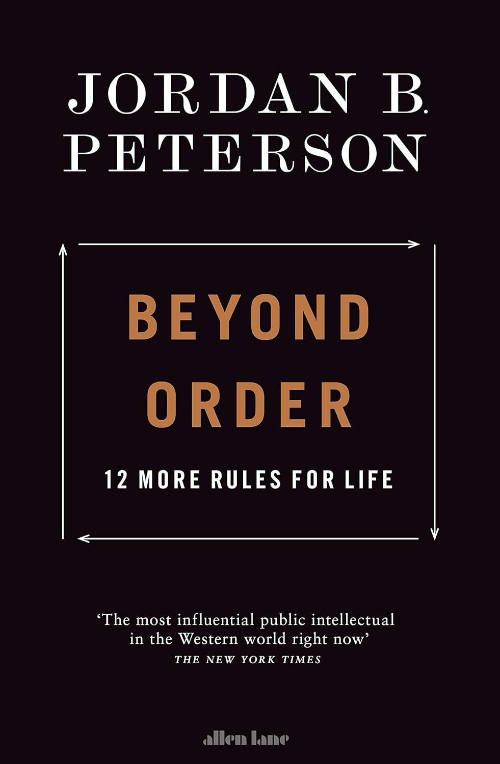 Beyond Order: 12 More Rules for Life by Jordan B. Peterson (Paperback)