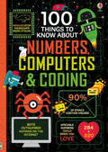 Usborne 100 Things to Know About - Numbers, Computers & Coding