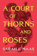 A Court of Thorns and Roses - Book 01 by Sarah J. Maas (Paperback)