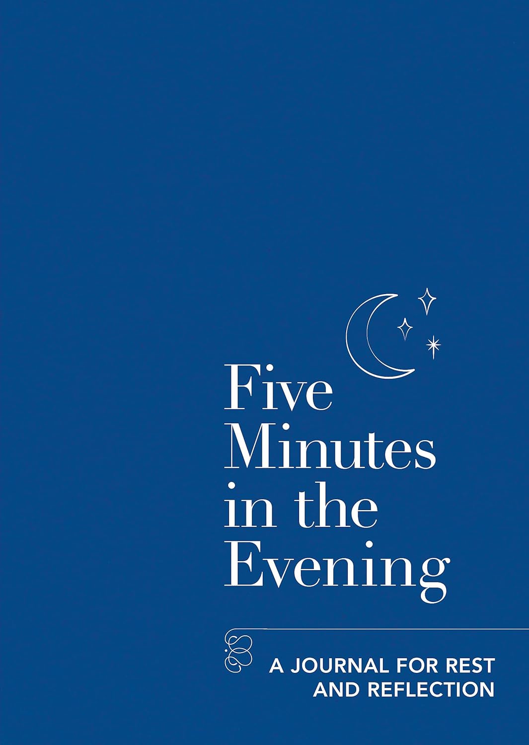 Five Minutes in the Evening - A Journal for Rest & Reflection (Paperback)