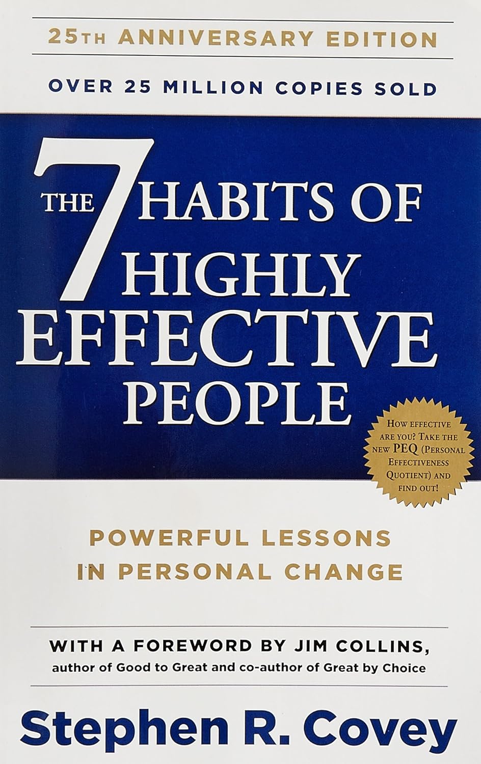 The 7 Habits of Highly Effective People by Stephen R. Covey (Paperback)