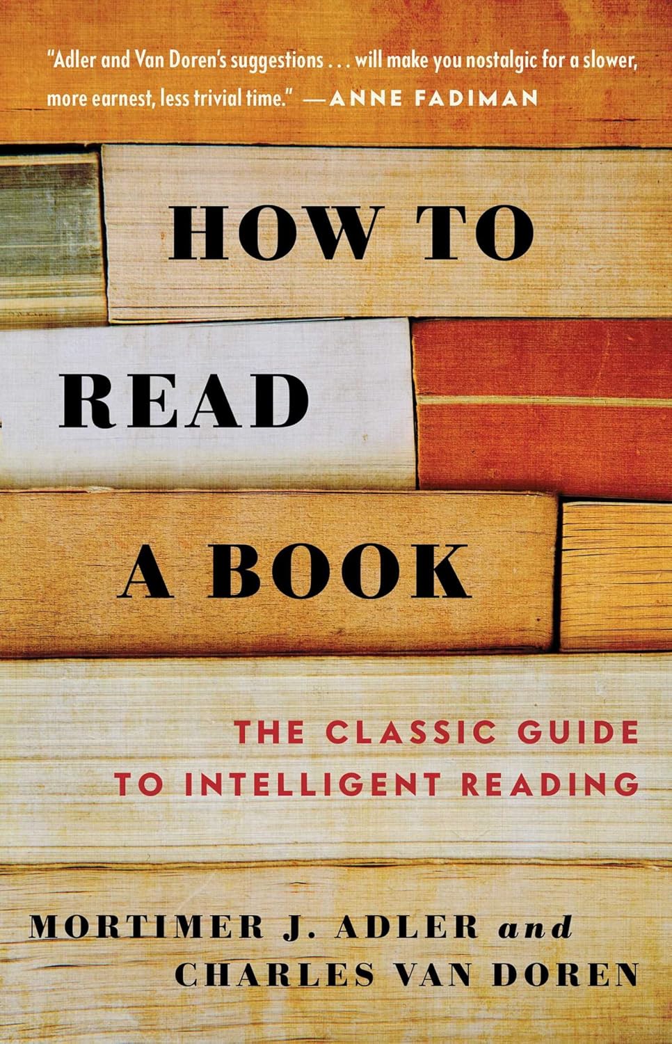 How To Read A Book by Mortimer J. Adler & Charles Van Doren (Paperback)