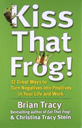 Kiss That Frog by Brian Tracy (Paperback)