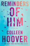 Reminders of Him by Colleen Hoover (Paperback)