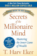 Secrets of the Millionaire Mind by T. Harv Eker (Paperback)