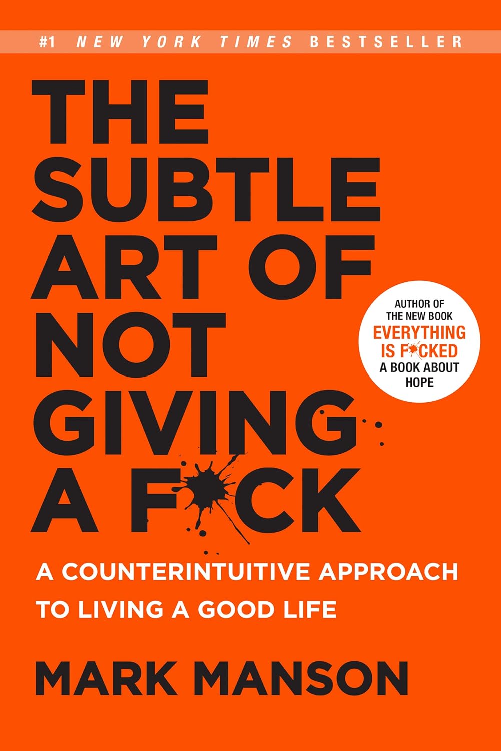 The Subtle Art of Not Giving a Fuck by Mark Manson (Paperback)