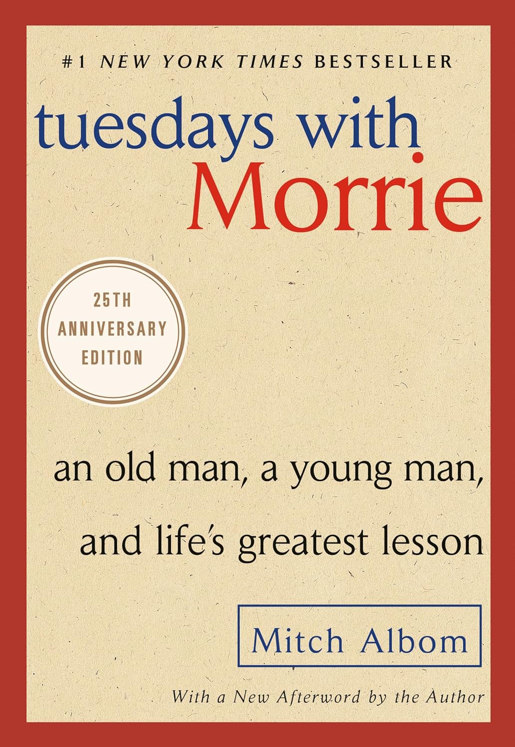 Tuesdays with Morrie by Mitch Albom (Paperback)