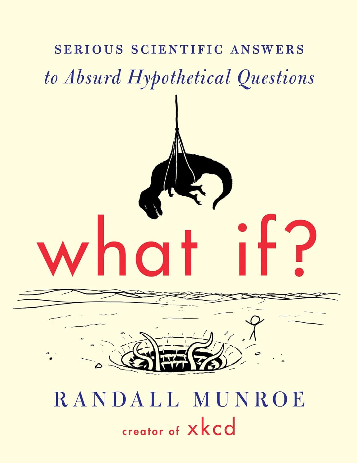 What If? by Randall Munroe (Paperback)
